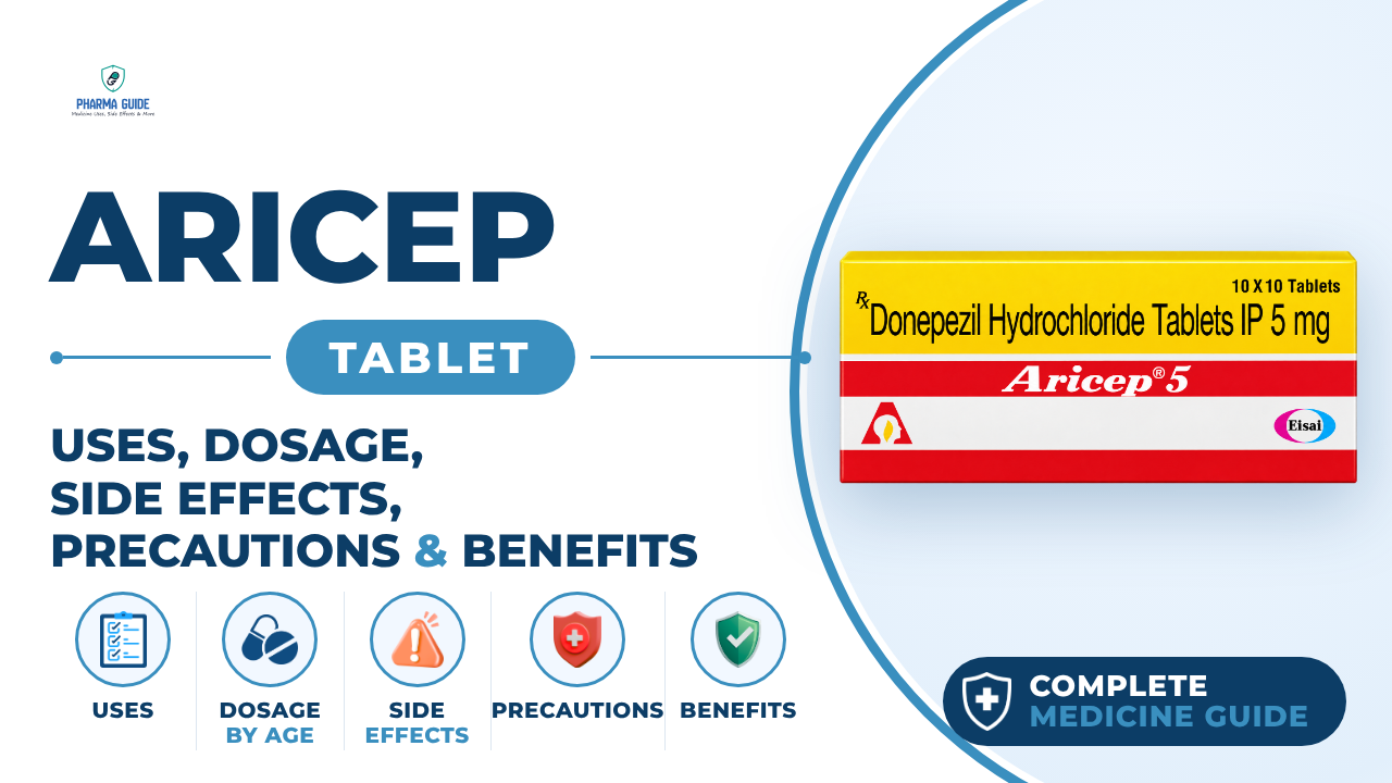 Aricep Tablet: Uses, Dosage, Side Effects, Precautions and Alternates