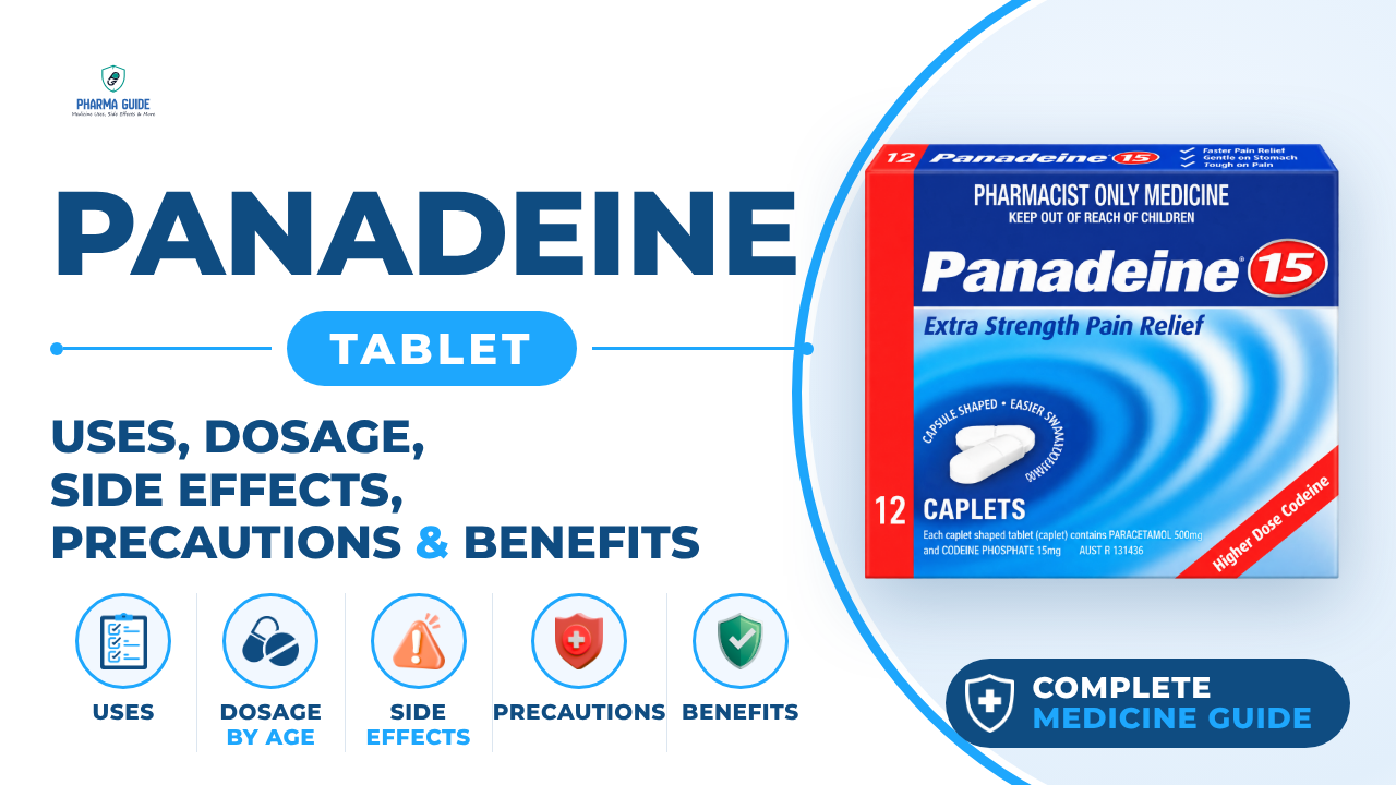 Panadeine Tablet: Uses, Dosage, Side Effects, Precautions and Alternates