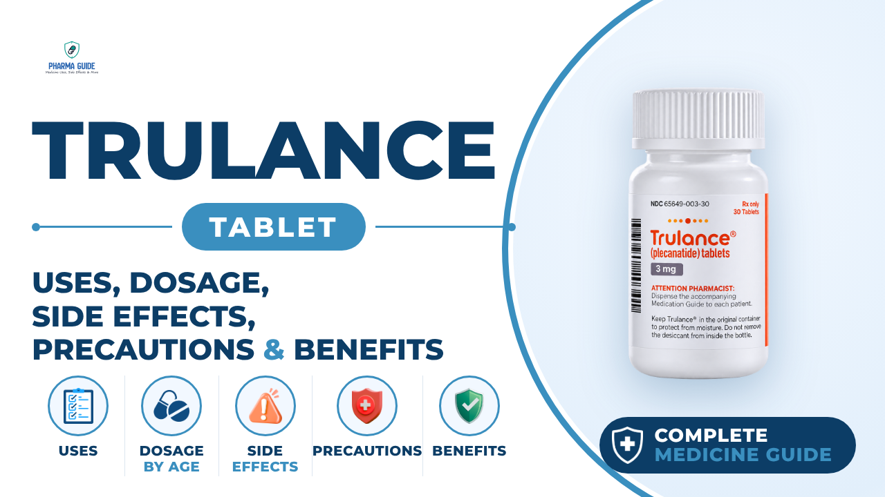 Trulance Tablet: Uses, Dosage, Side Effects, Precautions and Alternates