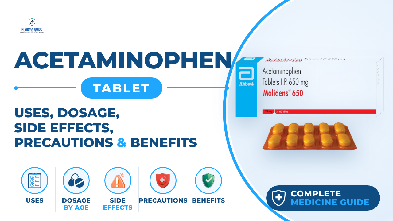 Acetaminophen Tablet: Uses, Dosage, Side Effects, Precautions and Alternates