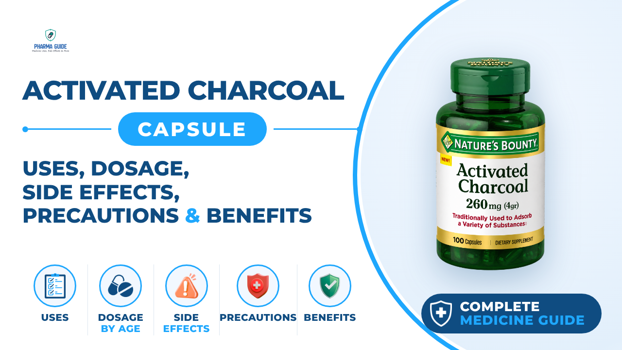 Activated Charcoal Capsule: Uses, Dosage, Side Effects, Precautions and Alternates