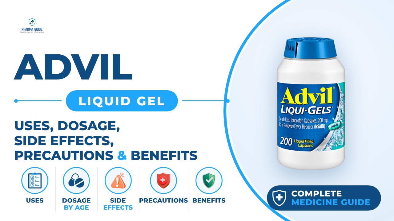 Advil Liquid Gel: Uses, Dosage, Side Effects, Precautions and Alternates