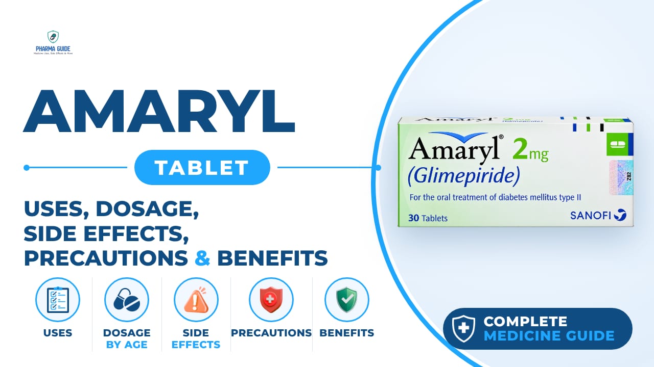 Amaryl Tablet: Uses, Dosage, Side Effects, Precautions and Alternates