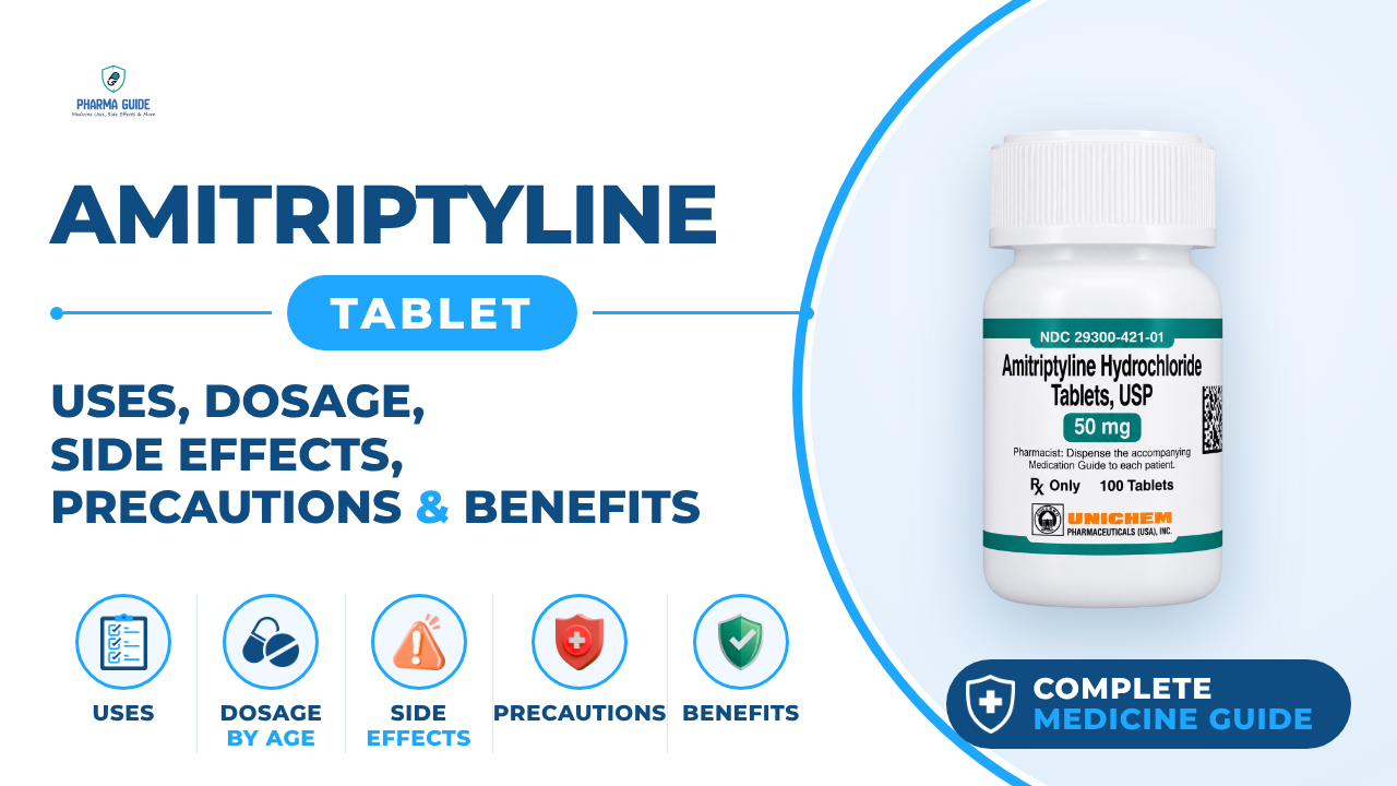 Amitriptyline Tablet: Uses, Dosage, Side Effects, Precautions and Alternates