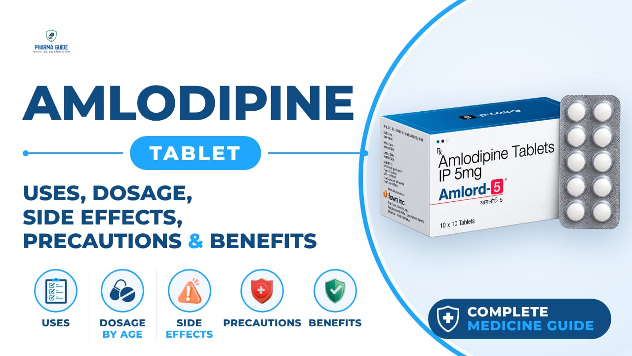 Amlodipine Tablet: Uses, Dosage, Side Effects, Precautions and Alternates