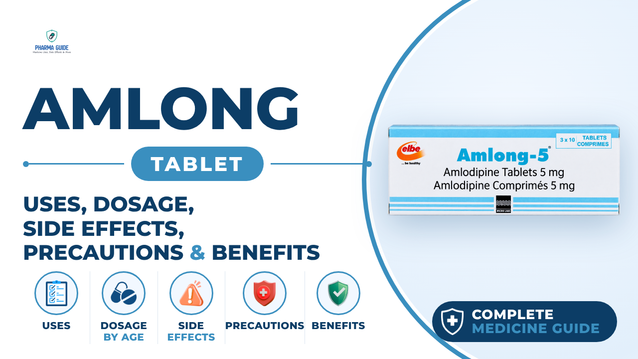 Amlong Tablet: Uses, Dosage, Side Effects, Precautions and Alternates