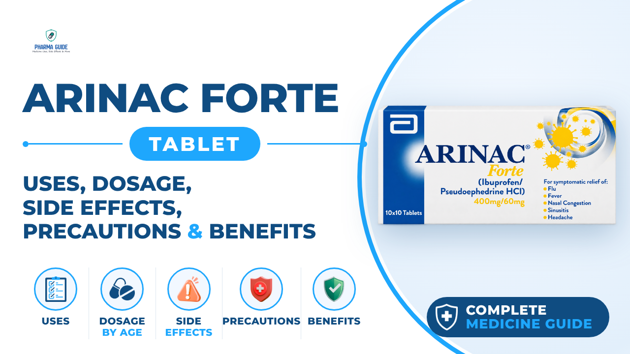 Arinac Forte Tablet: Uses, Dosage, Side Effects, Precautions and Alternates