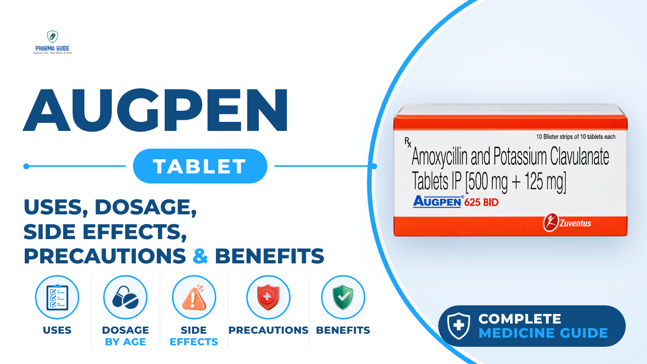 Augpen Tablet: Uses, Dosage, Side Effects, Precautions and Alternates