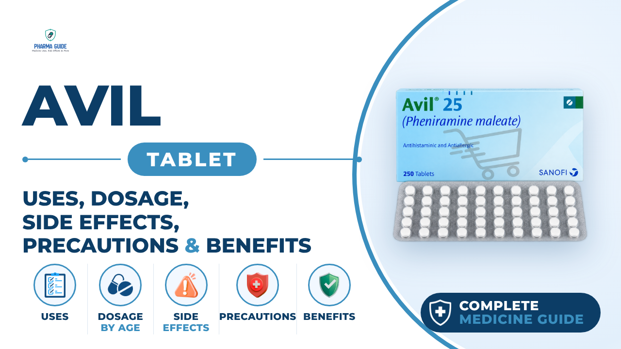 Avil Tablet: Uses, Dosage, Side Effects, Precautions and Alternates