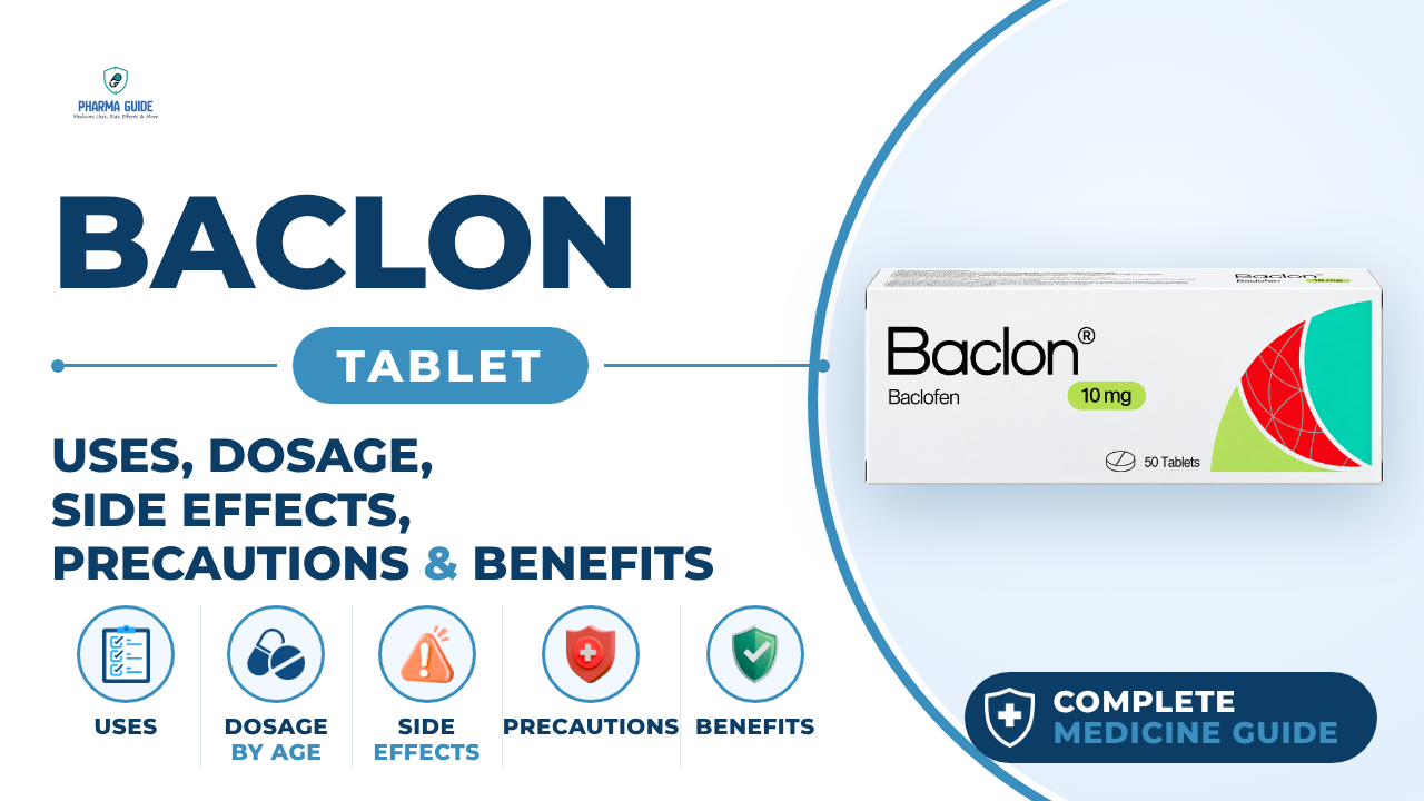 Baclon Tablet: Uses, Dosage, Side Effects, Precautions and Alternates