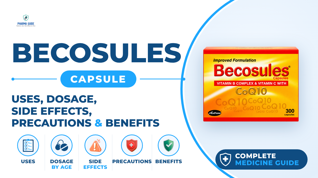 Becosules Capsule: Uses, Dosage, Side Effects, Precautions and Alternates