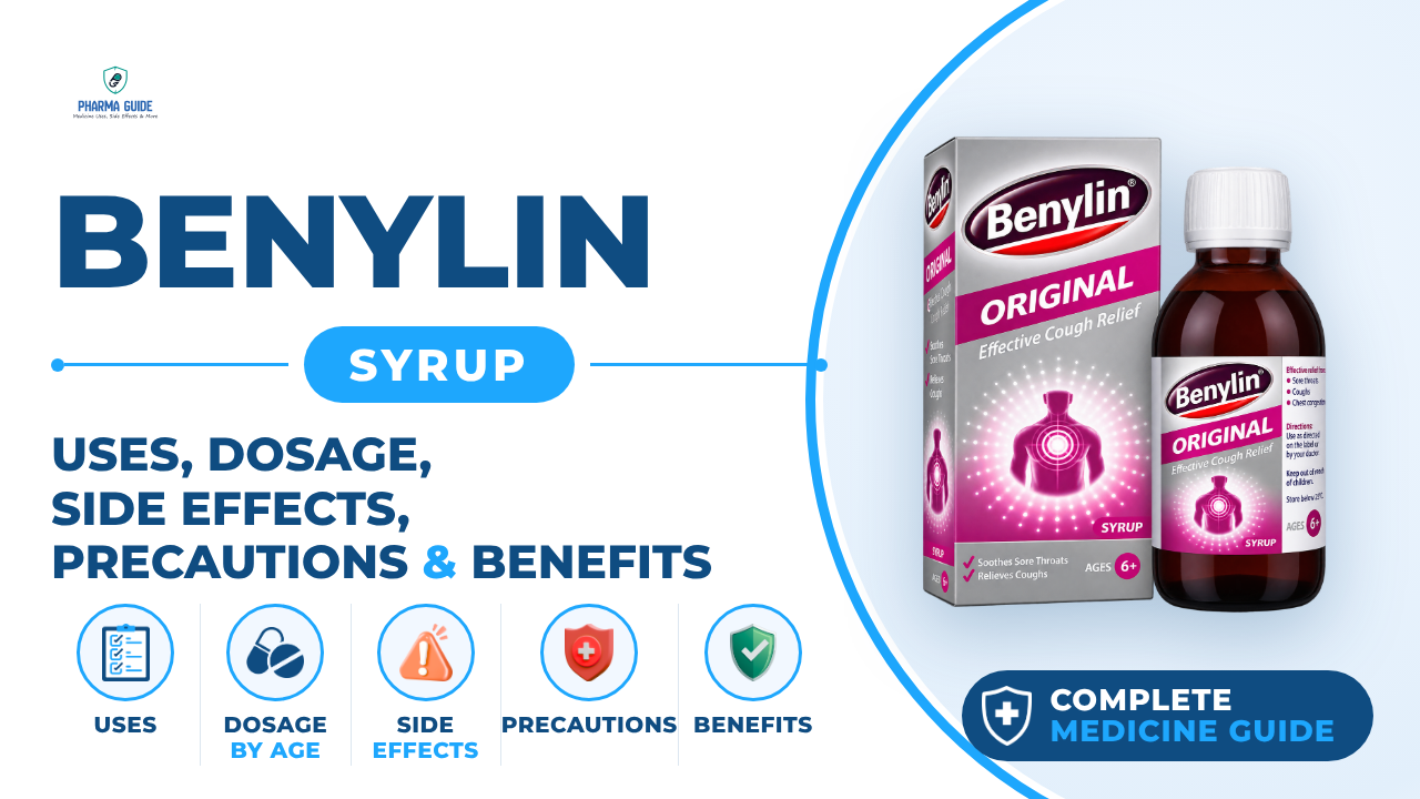 Benylin Syrup: Uses, Dosage, Side Effects, Precautions and Alternates