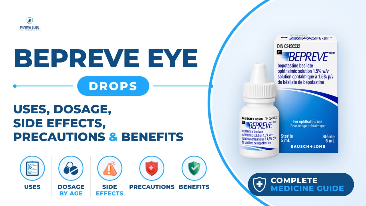 Bepreve Eye Drops: Uses, Dosage, Side Effects, Precautions and Alternates