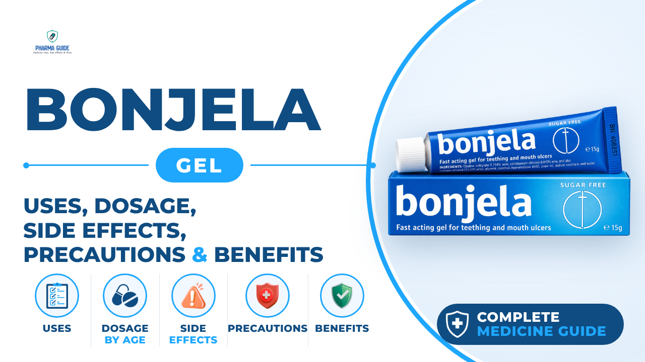 Bonjela Gel: Uses, Dosage, Side Effects, Precautions and Alternates