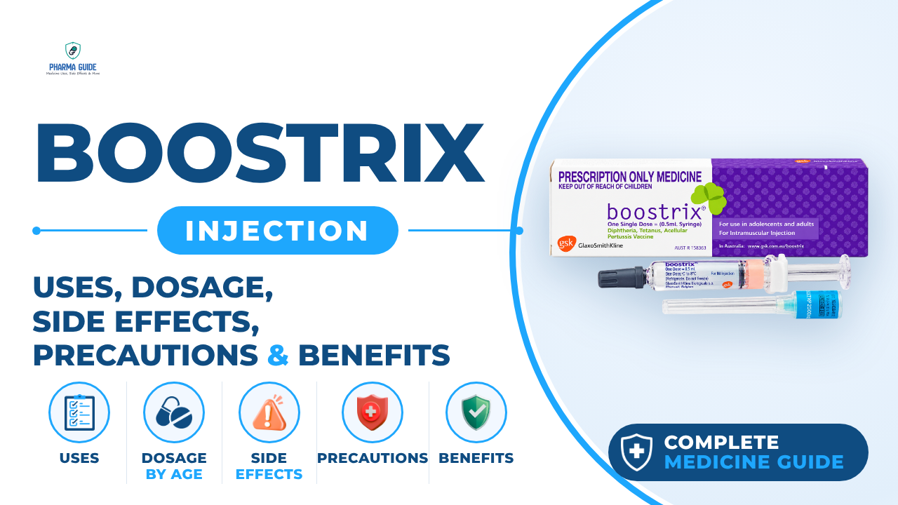 Boostrix Injection: Uses, Dosage, Side Effects, Precautions and Alternates