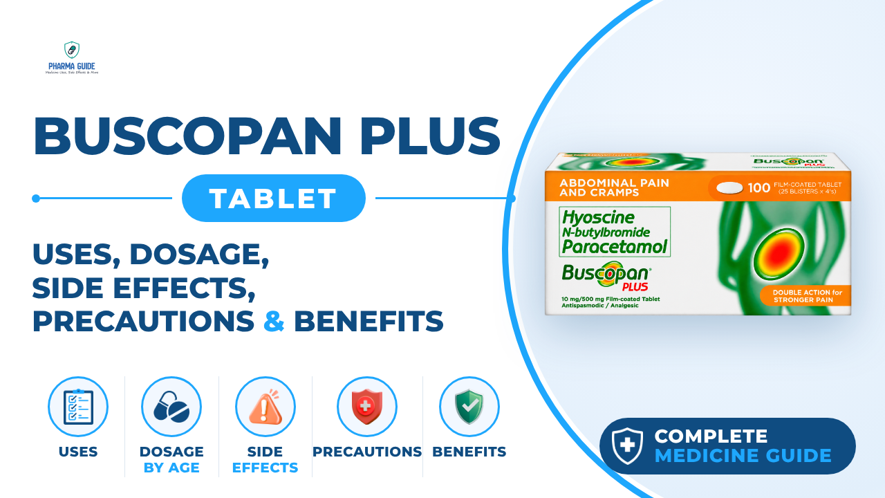 Buscopan Plus Tablet: Uses, Dosage, Side Effects, Precautions and Alternates