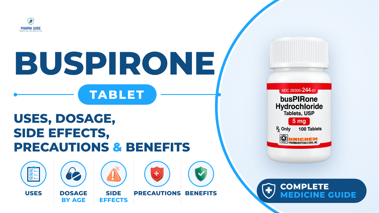 Buspirone Tablet: Uses, Dosage, Side Effects, Precautions and Alternates