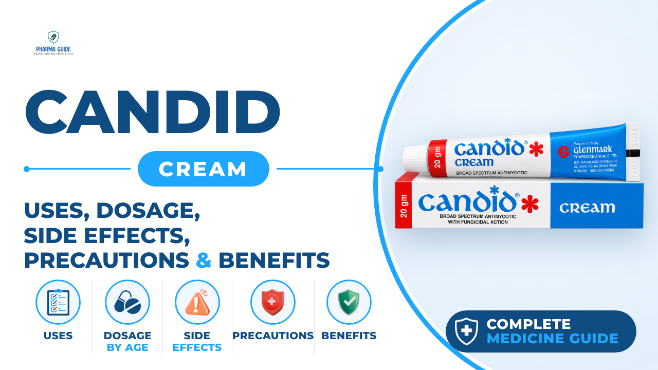 Candid Cream: Uses, Dosage, Side Effects, Precautions and Alternates