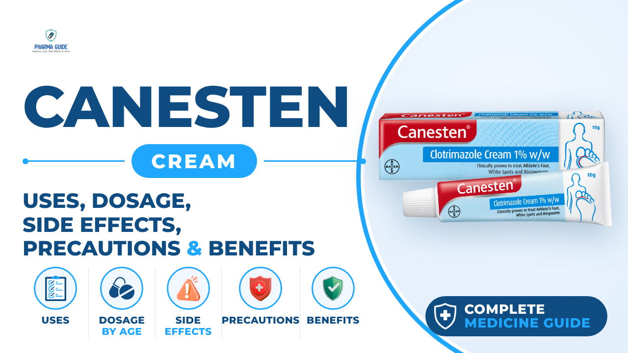 Canesten Cream: Uses, Dosage, Side Effects, Precautions and Alternates