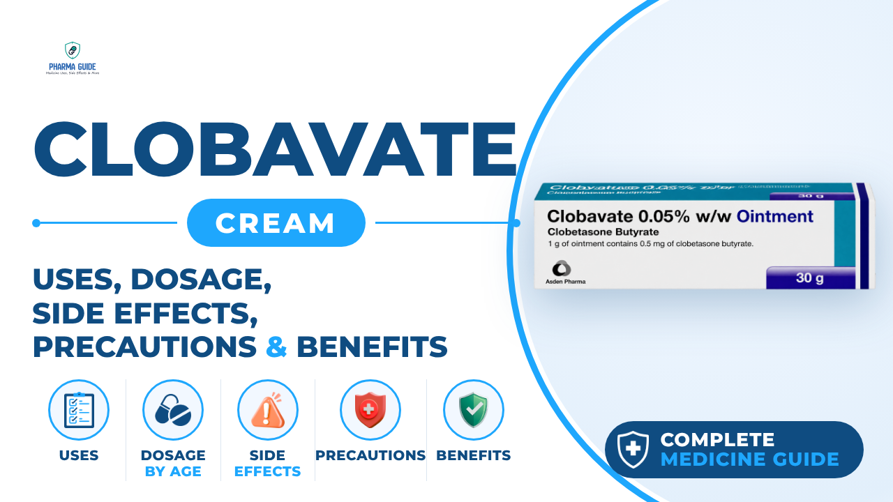 Clobavate Cream: Uses, Dosage, Side Effects, Precautions and Alternates
