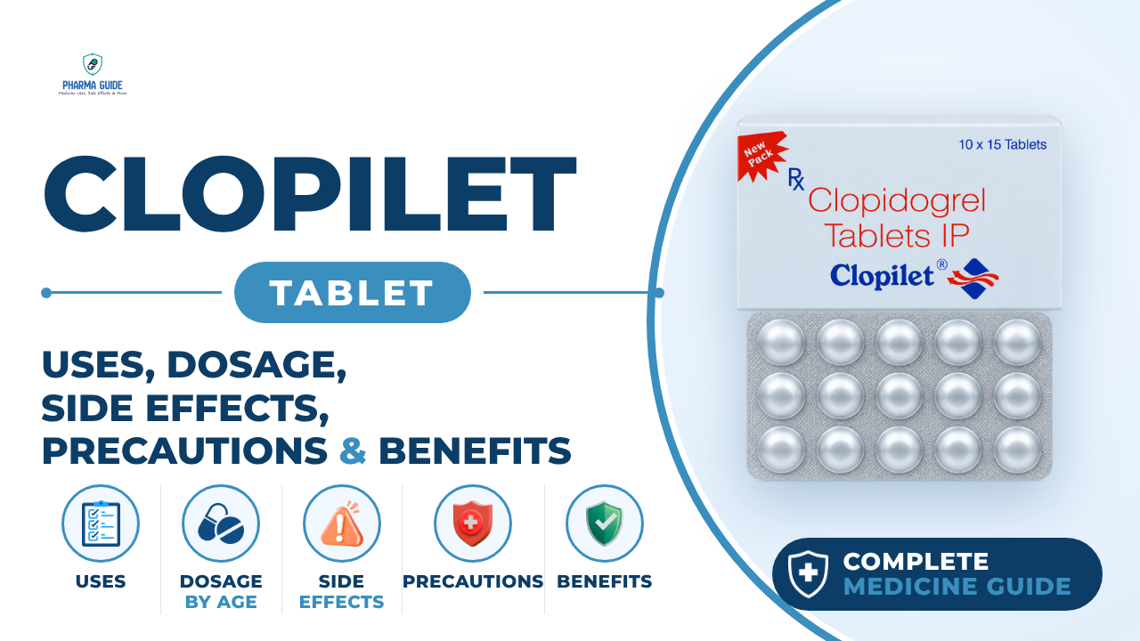 Clopilet Tablet: Uses, Dosage, Side Effects, Precautions and Alternates