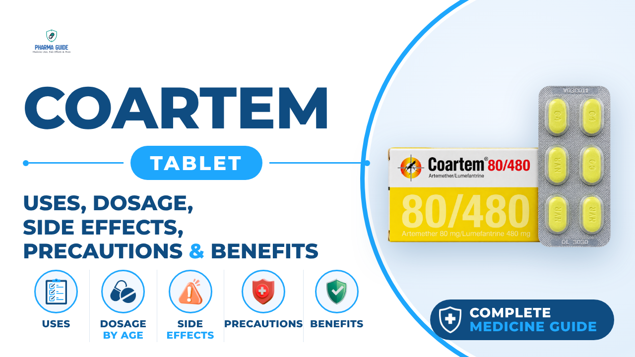Coartem Tablet: Uses, Dosage, Side Effects, Precautions and Alternates