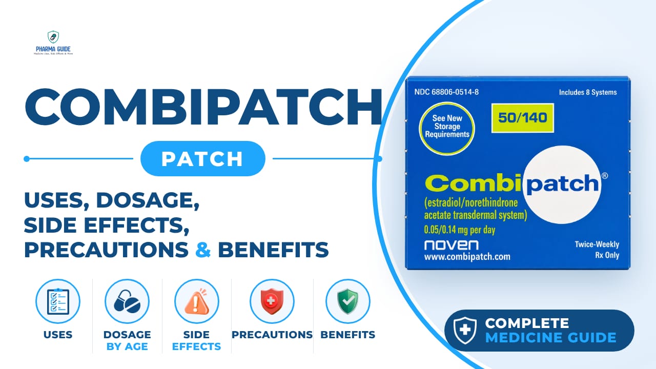 Combipatch Patch: Uses, Dosage, Side Effects, Precautions and Alternates