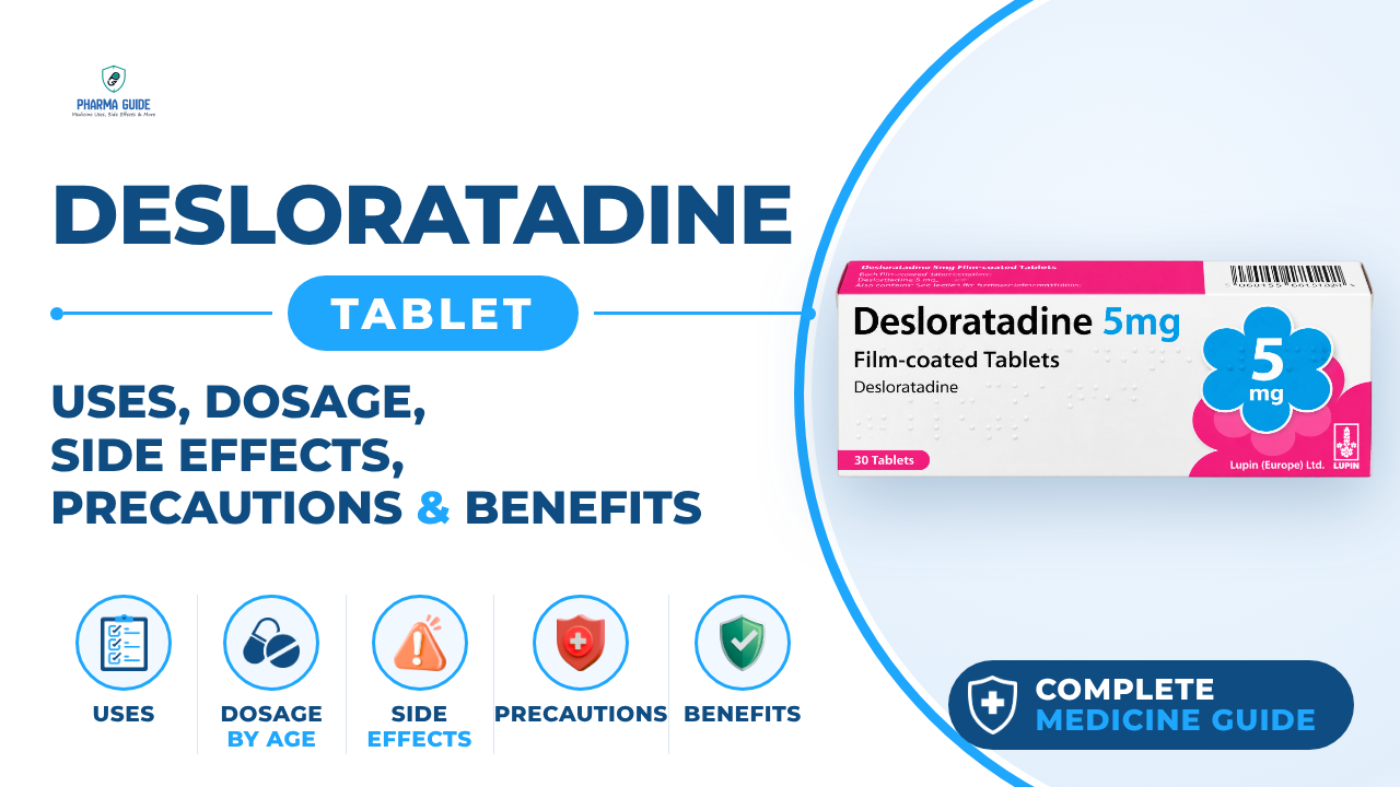 Desloratadine Tablet: Uses, Dosage, Side Effects, Precautions and Alternates