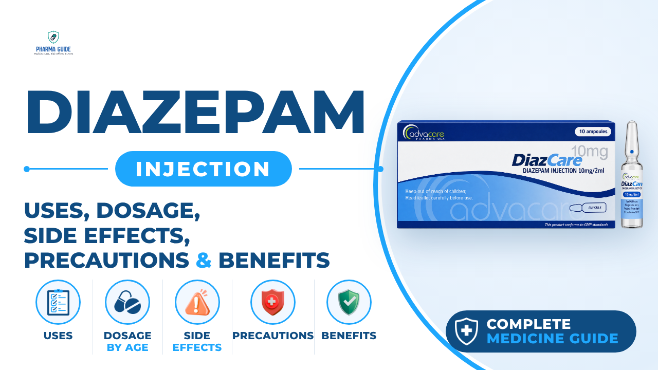 Diazepam Injection: Uses, Dosage, Side Effects, Precautions and Alternates