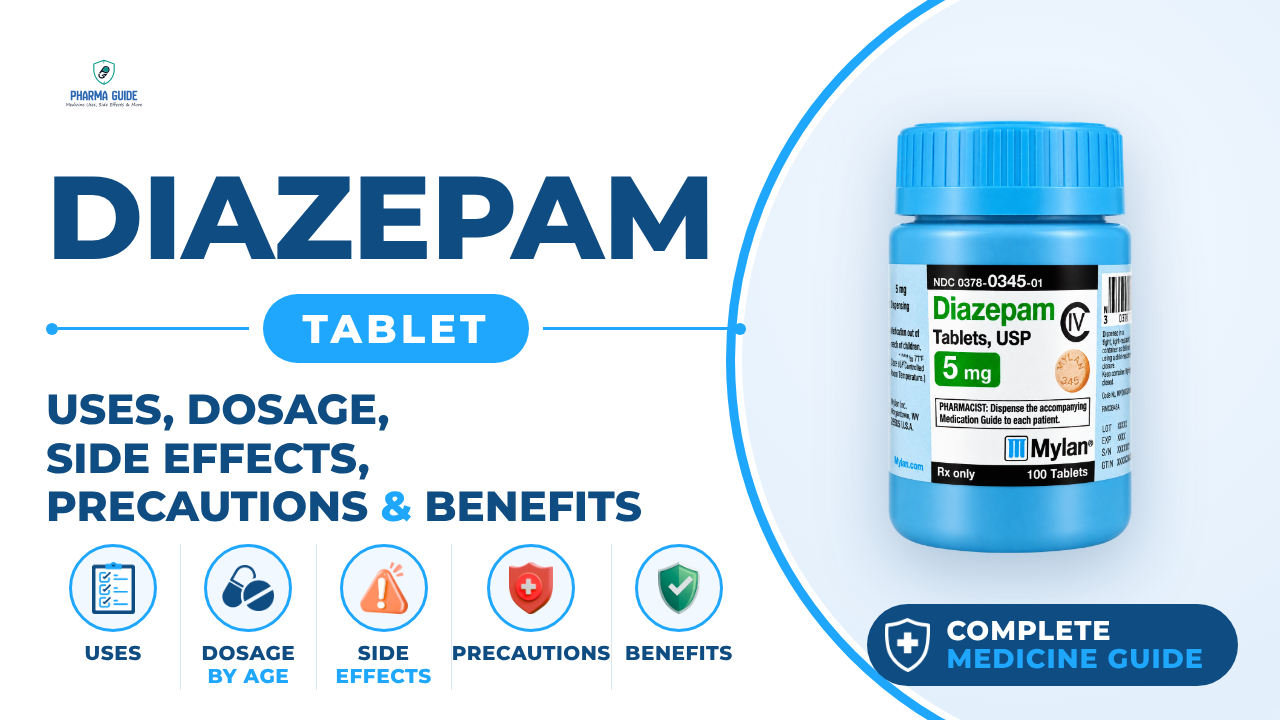 Diazepam Tablet: Uses, Dosage, Side Effects, Precautions and Alternates