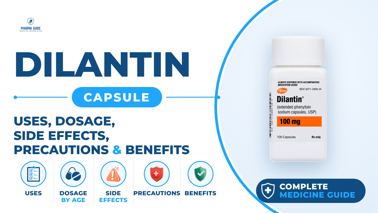 Dilantin Capsule: Uses, Dosage, Side Effects, Precautions and Alternates