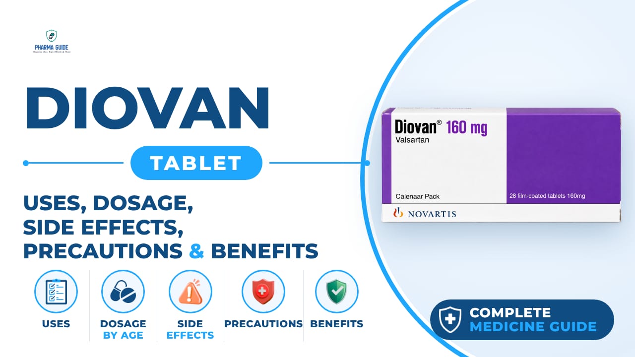 Diovan Tablet: Uses, Dosage, Side Effects, Precautions and Alternates