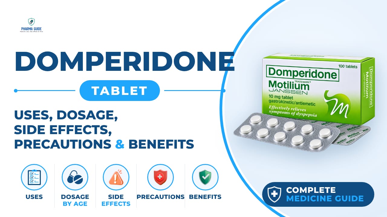 Domperidone Tablet: Uses, Dosage, Side Effects, Precautions and Alternates
