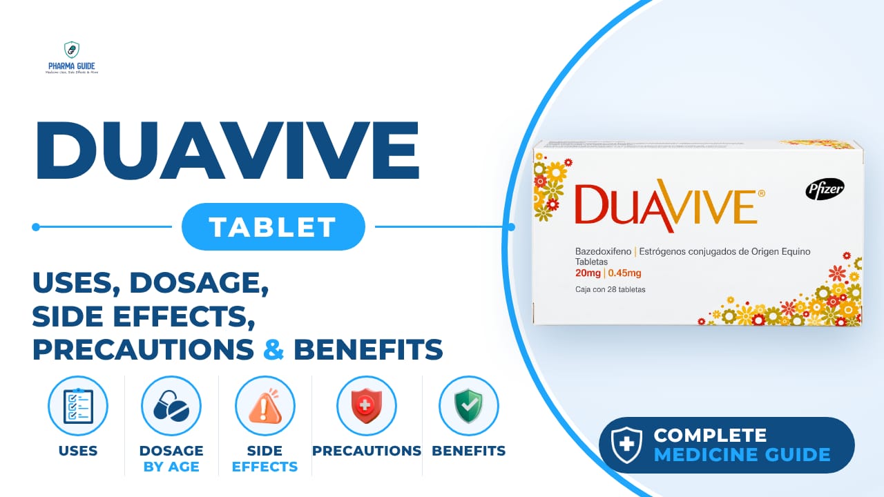 Duavive Tablet: Uses, Dosage, Side Effects, Precautions and Alternates