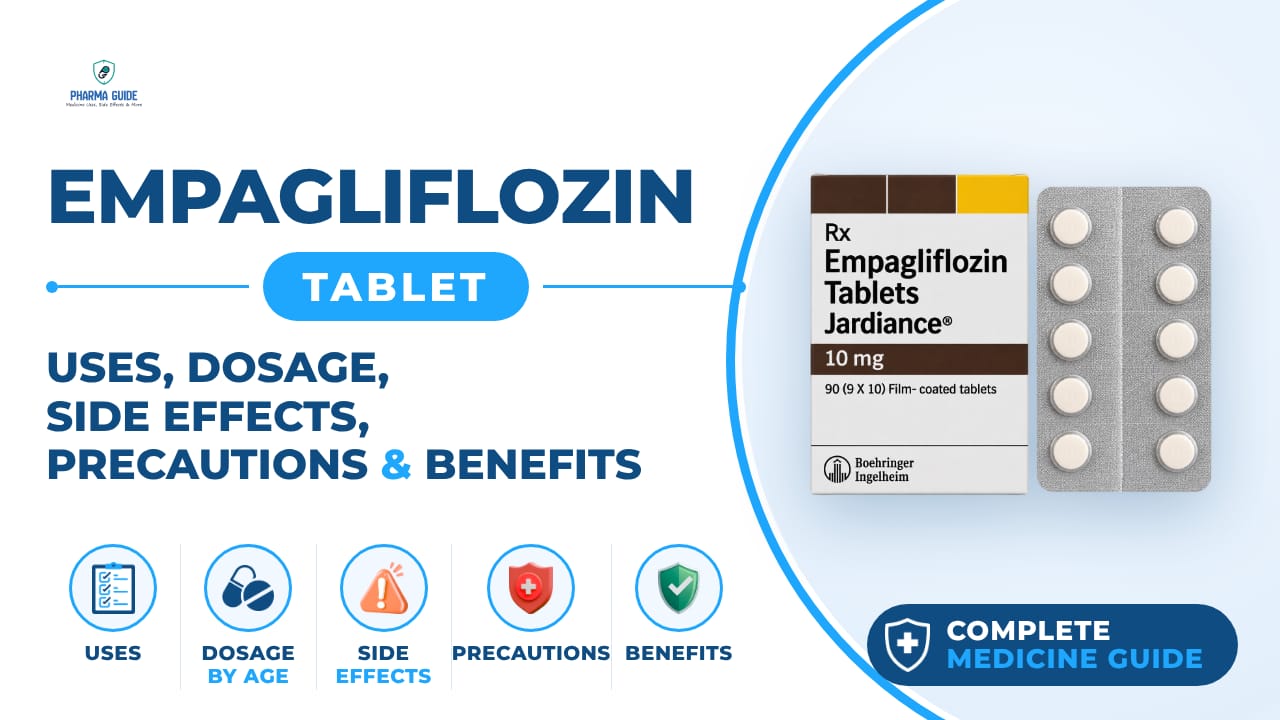 Empagliflozin Tablet: Uses, Dosage, Side Effects, Precautions and Alternates