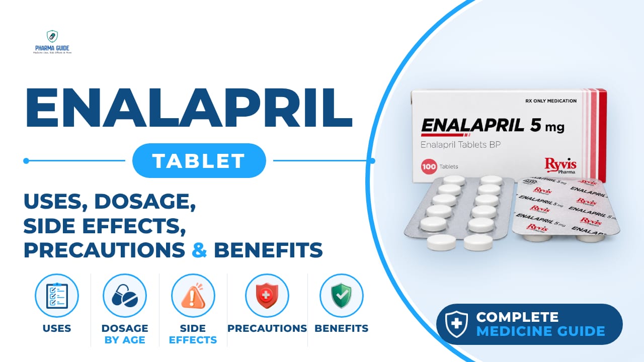 Enalapril Tablet: Uses, Dosage, Side Effects, Precautions and Alternates