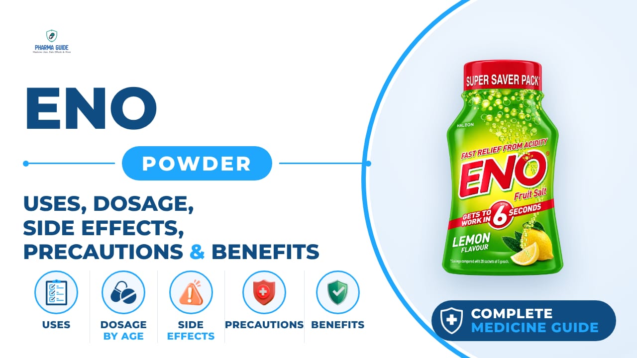 ENO Powder: Uses, Dosage, Side Effects, Precautions and Alternates