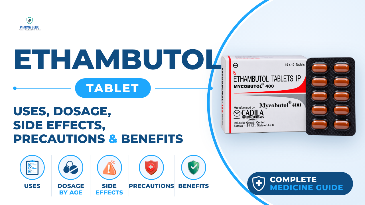 Ethambutol Tablet: Uses, Dosage, Side Effects, Precautions and Alternates