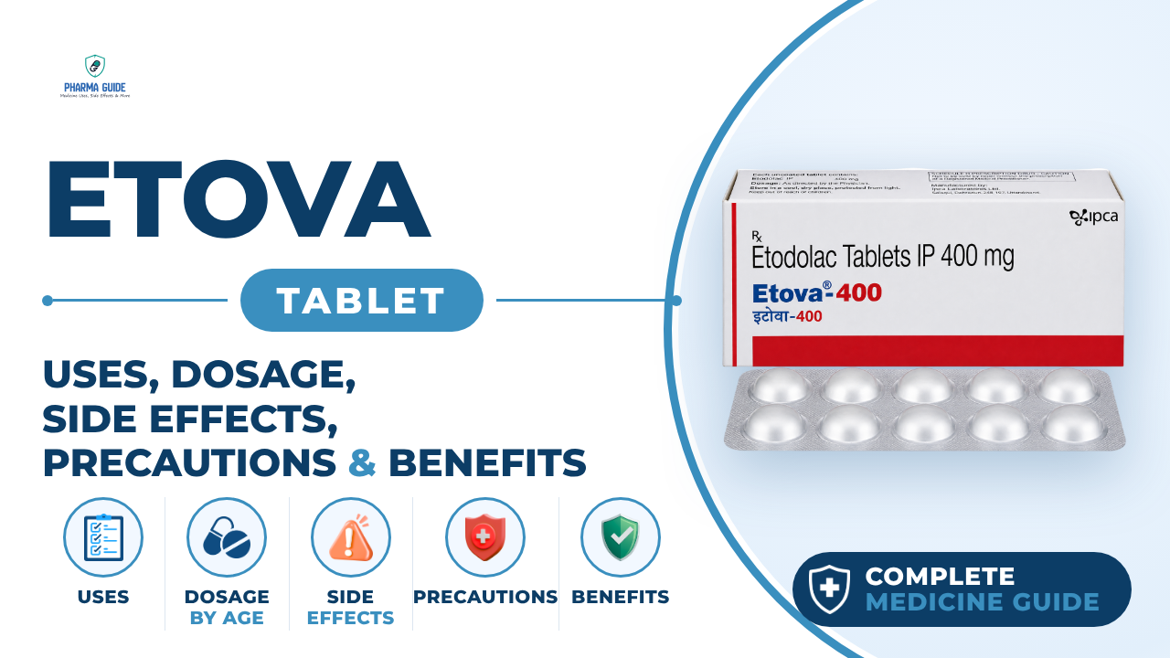 Etova Tablet: Uses, Dosage, Side Effects, Precautions and Alternates