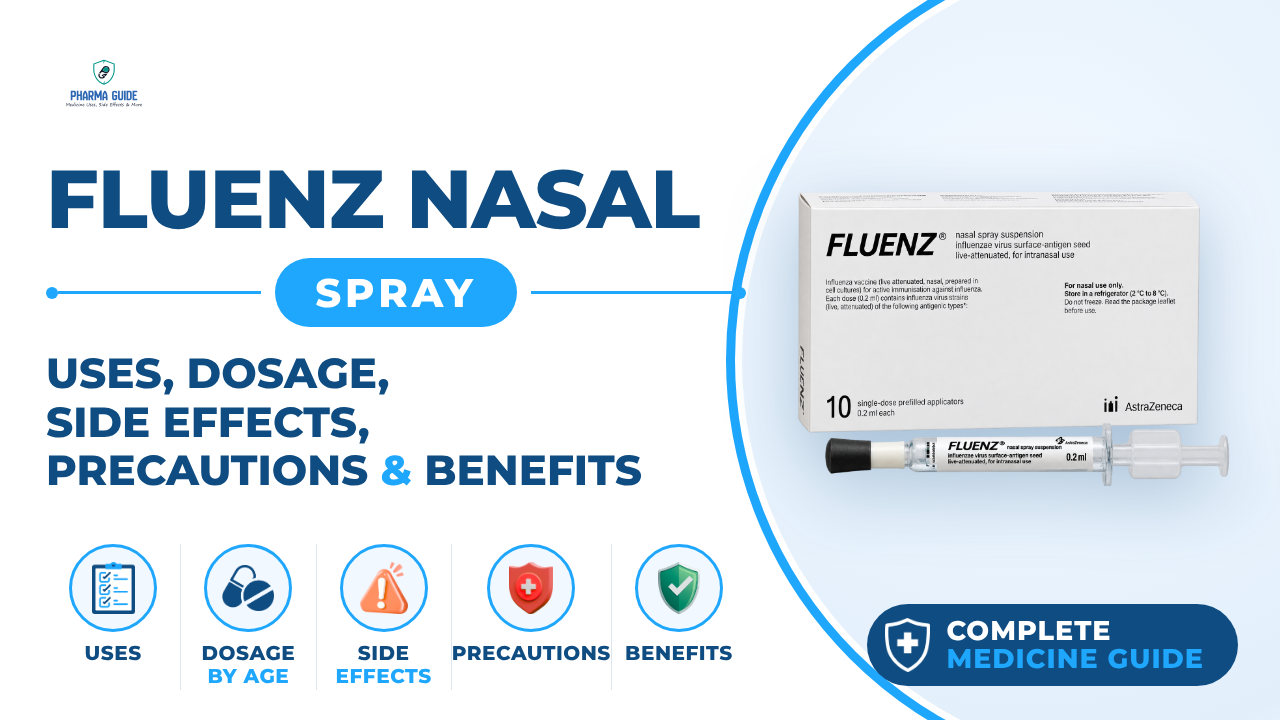 Fluenz Nasal Spray: Uses, Dosage, Side Effects, Precautions and Alternates
