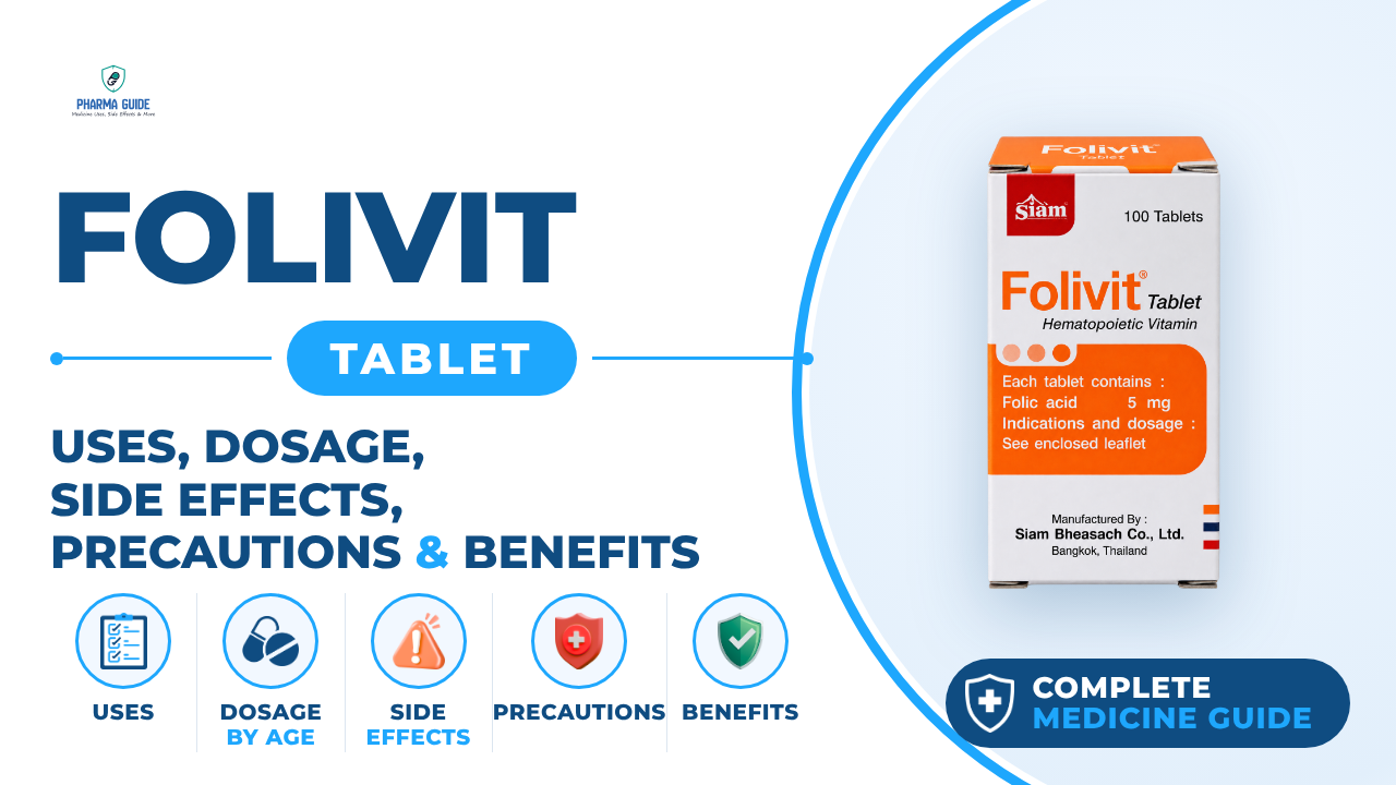 Folivit Tablet: Uses, Dosage, Side Effects, Precautions and Alternates