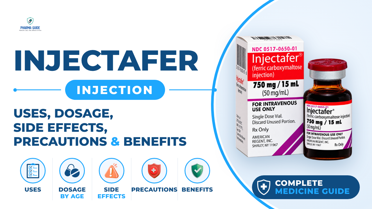 Injectafer Injection: Uses, Dosage, Side Effects, Precautions and Alternates