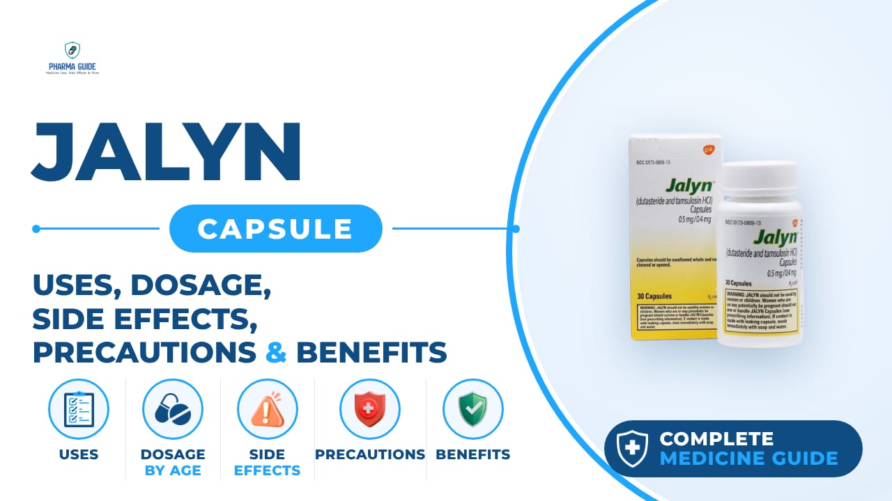 Jalyn Capsule: Uses, Dosage, Side Effects, Precautions and Alternates