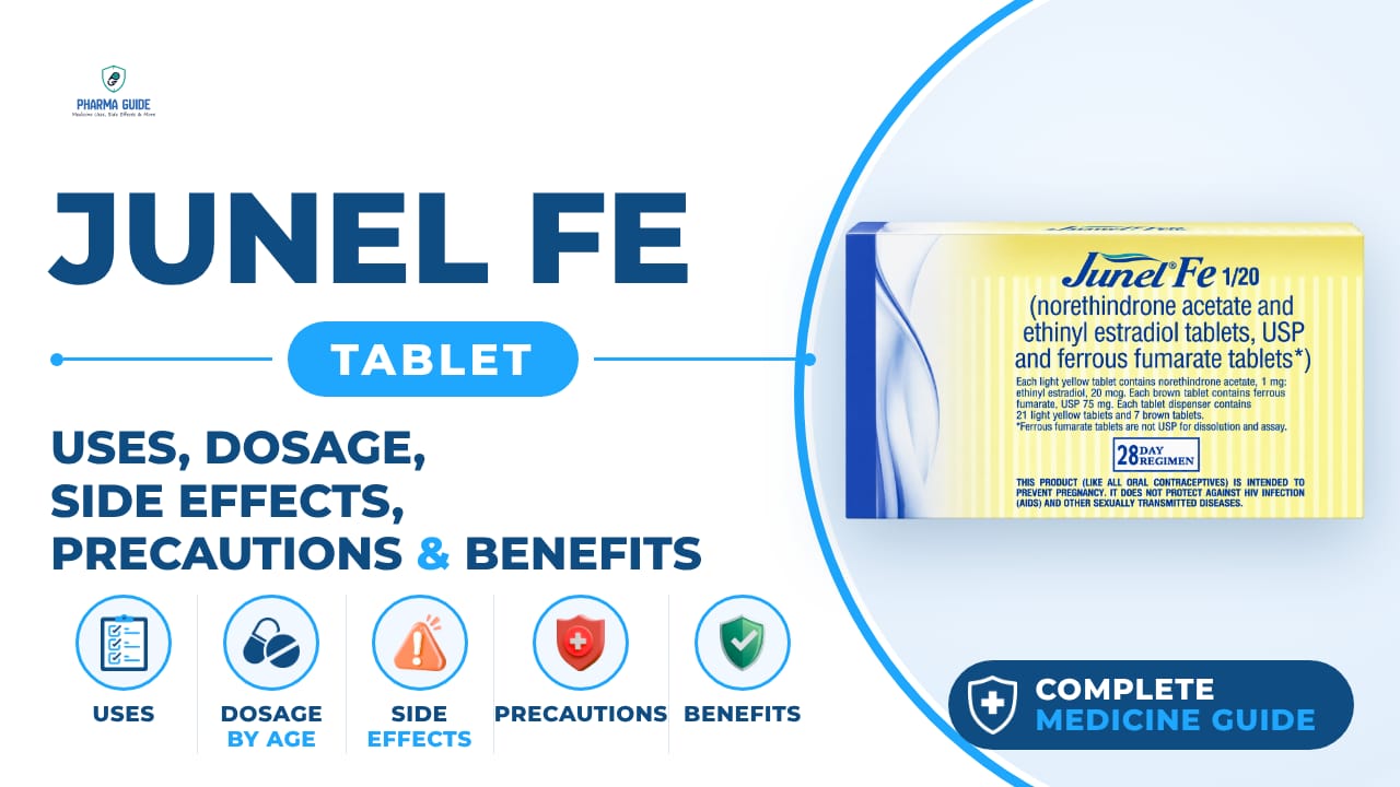 Junel Fe Tablet: Uses, Dosage, Side Effects, Precautions and Alternates