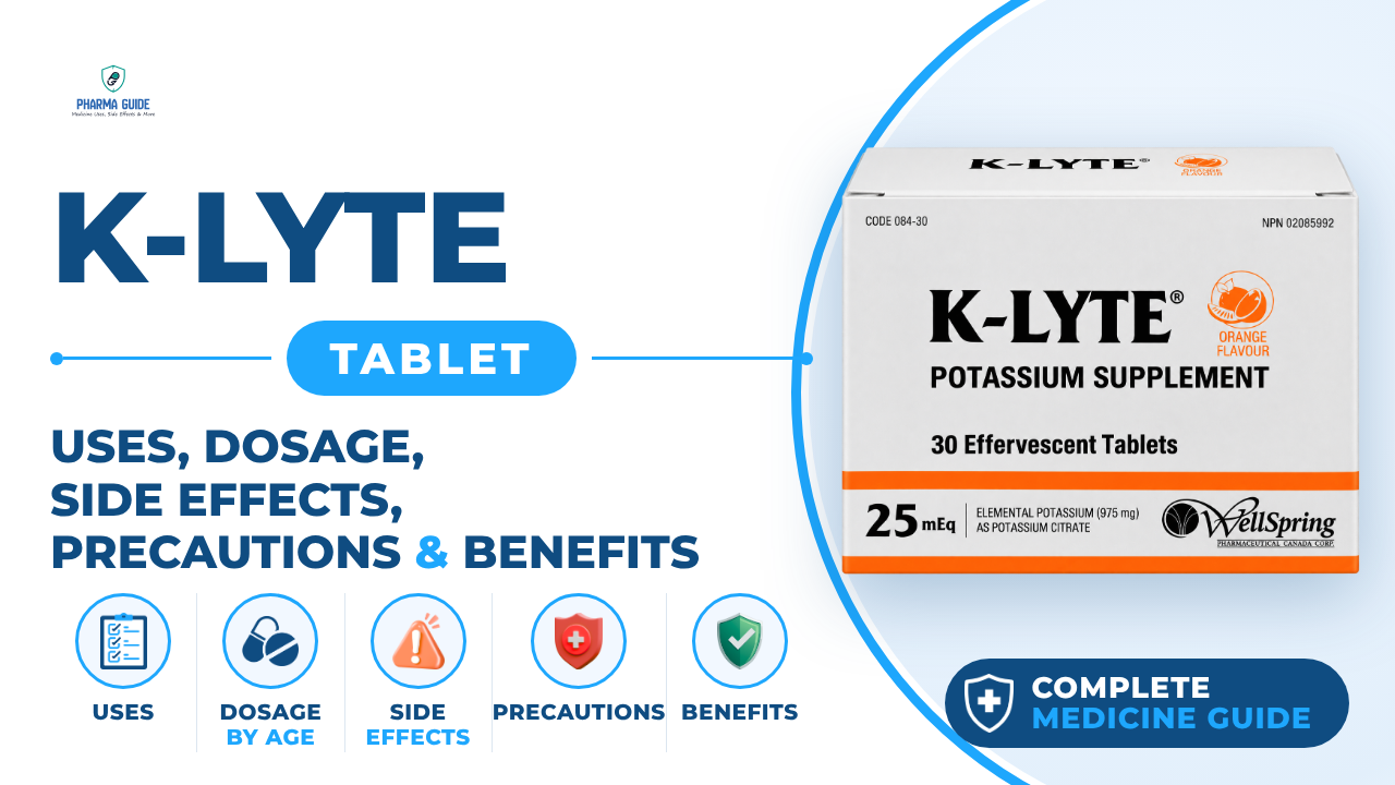 K-Lyte Tablet: Uses, Dosage, Side Effects, Precautions and Alternates