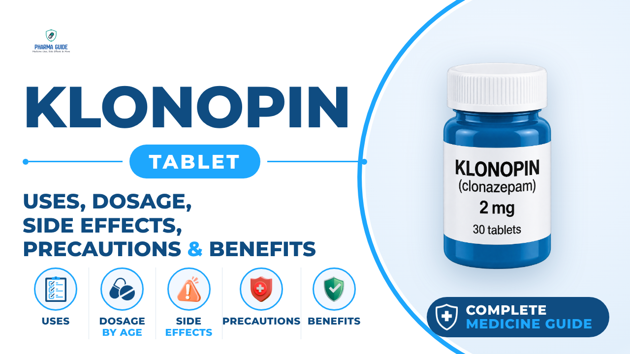 Klonopin Tablet: Uses, Dosage, Side Effects, Precautions and Alternates