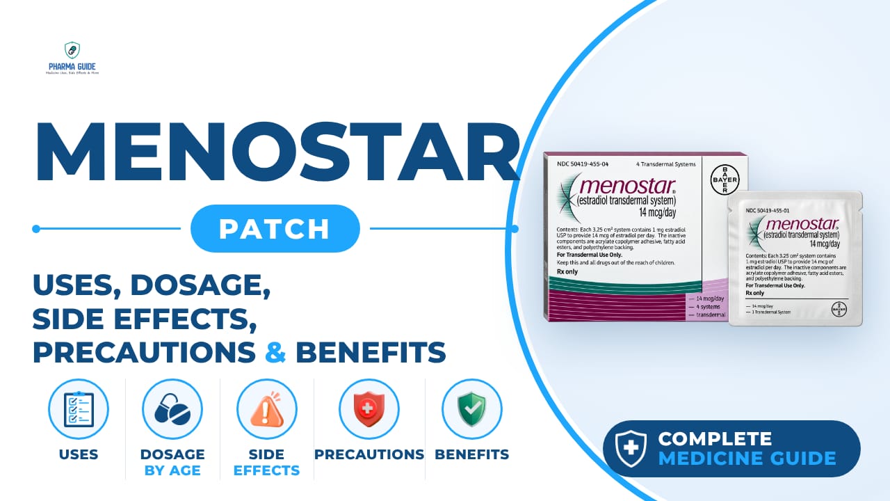 Menostar Patch: Uses, Dosage, Side Effects, Precautions and Alternates