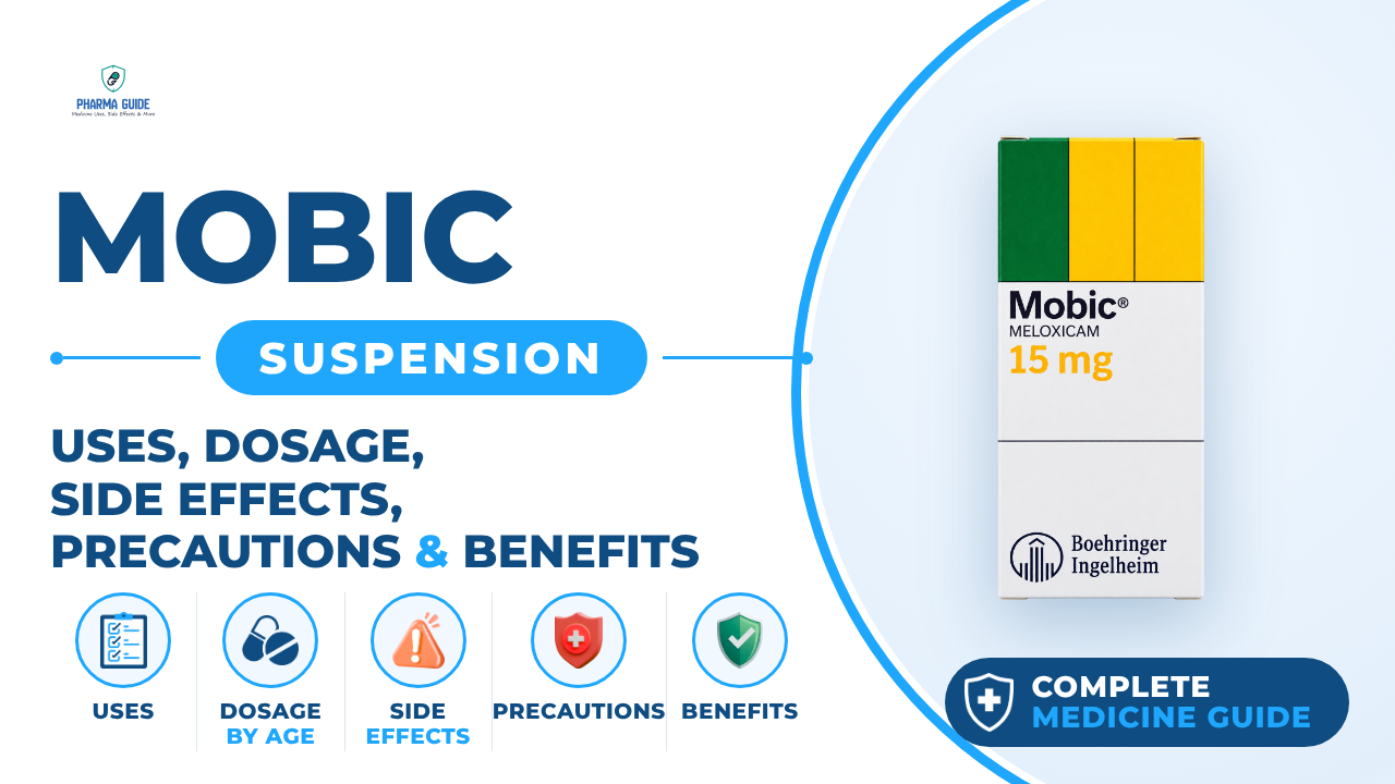 Mobic Suspension: Uses, Dosage, Side Effects, Precautions and Alternates