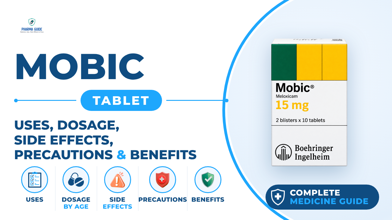 Mobic Tablet: Uses, Dosage, Side Effects, Precautions and Alternates