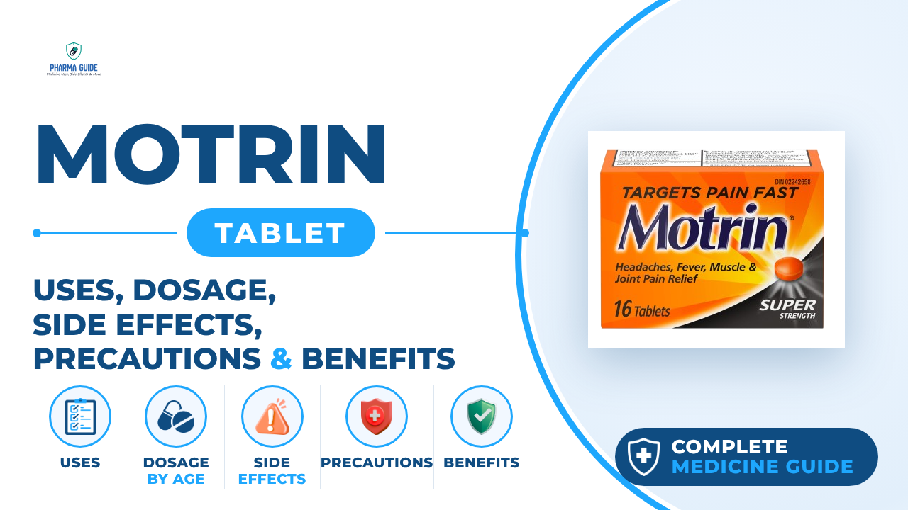 Motrin Tablet: Uses, Dosage, Side Effects, Precautions and Alternates
